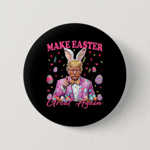 Make Easter Great Again Lustiges Trump-Hasen-Frühl Button