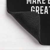 Make Empathy Great Again Kindness Comon Quote  Mousepad (Ecke)