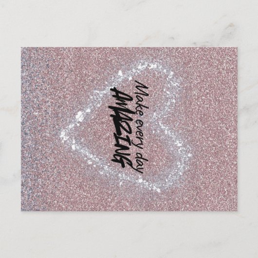 Make every day Amazing Postkarte (Vorderseite)