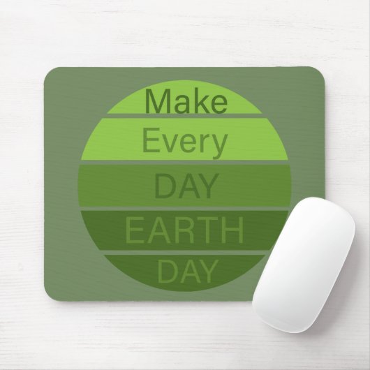 make every day earth day mousepad (Mit Mouse)