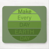 make every day earth day mousepad (Vorne)