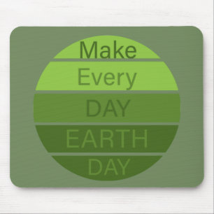 make every day earth day mousepad