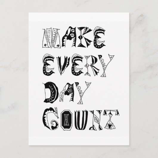 Make Every Day Postkarte (Vorderseite)