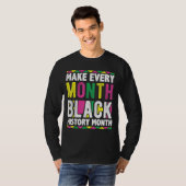 Make Every Month Black History Month T-Shirt (Vorne ganz)