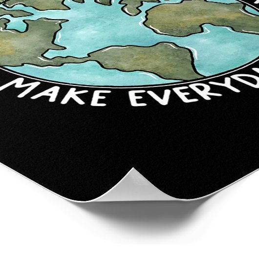 Make Everyday Earth Day 2022 Flower Environmental Poster (Ecke)