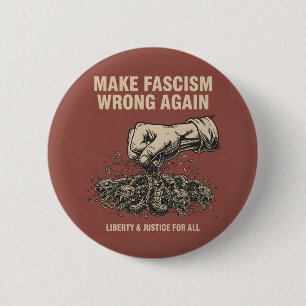 Make-Faschismus-wieder-falsch-Knopf Button