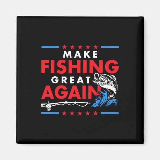 Make Fishing Great Again Lustiger Angler Fischer Magnet (Vorne)