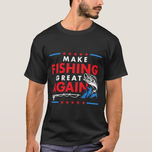 Make Fishing Great Again Lustiger Angler Fischer T-Shirt (Vorderseite)