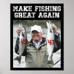 Make Fishing Great Again Trump 2024 Poster