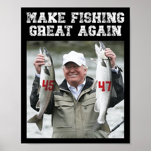 Make Fishing Great Again Trump 2024  Poster (Vorne)