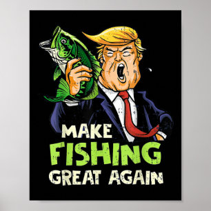 Make Fishing Great Again Trump Fischer Unterstütze Poster