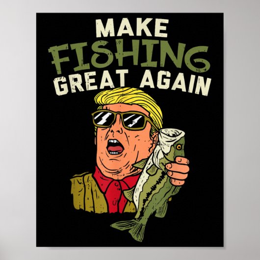Make Fishing Great Again Trump Funny Fisherman Ang Poster (Vorne)