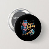 Make Fishing Great Again Trump Lustiger Angler Ang Button (Vorne & Hinten)