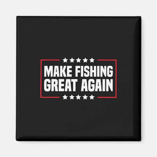 Make Fishing Great Again Trump Lustiger Angler Ang Magnet (Vorne)