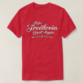 Make Freedonia Great Again Script T-Shirt (Design vorne)