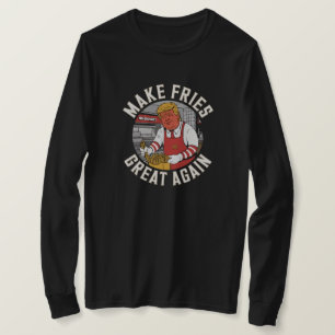 Make Fries Great Again T - Shirt: Cartoon Donald T-Shirt
