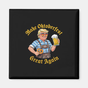 Make Great Again Lustig Trump Deutsches Bier Prost Magnet