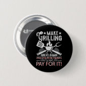 Make Grilling Great Again Trump Bbq Pit Master Gri Button (Vorne & Hinten)