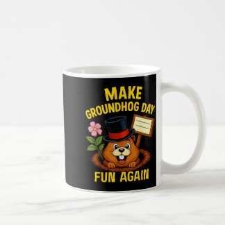 Make Groundhog Day Fun Again Funny Groundhog Lover Kaffeetasse