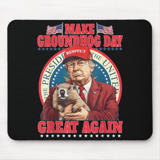 Make Groundhog Day Great Again Lustig Trump Hält Mousepad (Vorne)