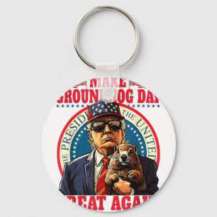 Make Groundhog Day Great Again Lustig Trump Halten Schlüsselanhänger