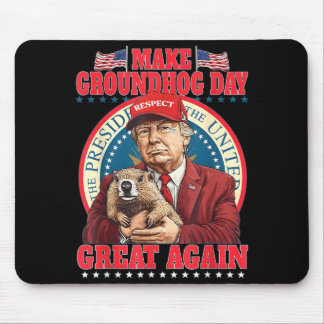 Make Groundhog Day Great Again Lustiger Trump Hält Mousepad
