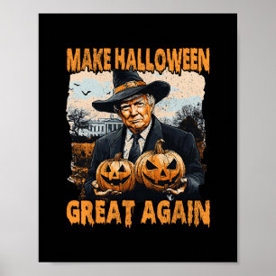 Make Halloween Great Again Lustiger Trump Hexen-Ja Poster