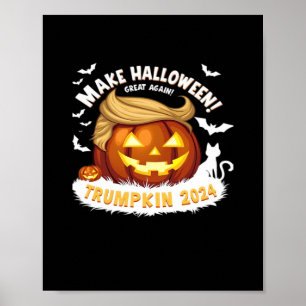 Make Halloween Great Away Trumpkin Poster