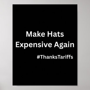 Make Hats Expensive Again Lustig Trump China Zoll Poster