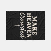 Make Heaven Crowded Christian Jesus Faith Fall Tha Fleecedecke (Vorderseite (Horizontal))