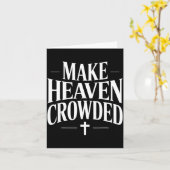 Make Heaven Crowded Christian Quote Design Karte (Gelbe Blume)