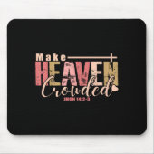 Make Heaven Crowded Cross - Minimalist Christian R Mousepad (Vorne)