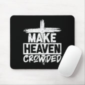 Make Heaven Crowded Cross - Minimalist Christian R Mousepad (Mit Mouse)