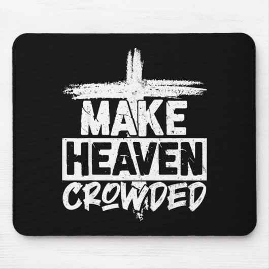 Make Heaven Crowded Cross - Minimalist Christian R Mousepad (Vorne)