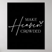 Make Heaven Crowded Cross - Minimalist Christian R Poster (Vorne)