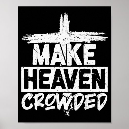Make Heaven Crowded Cross - Minimalist Christian R Poster (Vorne)