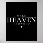 Make Heaven Crowded Cross Minimalist Christian Rel Poster (Vorne)