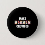 Make Heaven Crowded Floral Letter _ Christian Fait Button (Vorderseite)