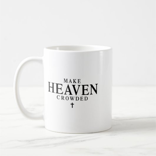 Make Heaven Crowded Retro Patriotic Christian Fait Kaffeetasse (Links)