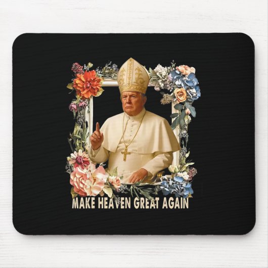 Make Heaven Great Again Donald Trump Mousepad (Vorne)