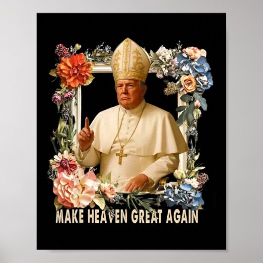 Make Heaven Great Again Donald Trump Poster (Vorne)
