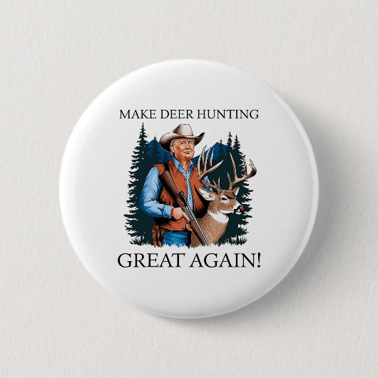 Make Hunting Great Again Hirsch Entenjagd Trump Button (Vorderseite)
