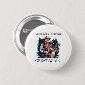 Make Hunting Great Again Hirsch Entenjagd Trump Button (Vorne & Hinten)