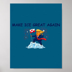 Make Ice Great Again Poster