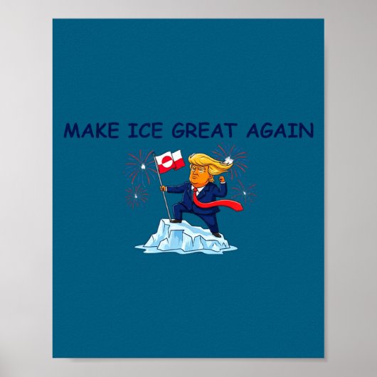 Make Ice Great Again Poster (Vorne)