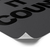 Make It Count Motivational  Poster (Ecke)