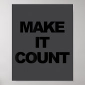 Make It Count Motivational  Poster (Vorne)