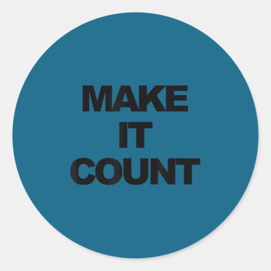 Make It Count Motivational  Runder Aufkleber (Vorderseite)