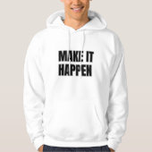 Make It Happen Adult Pullover Hoodie (Vorderseite)