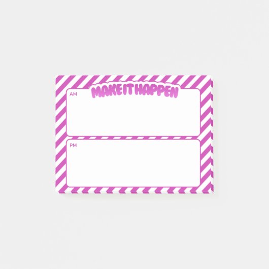 Make It Happen AM/PM Haftnotizen – rosa Streifen Post-it Klebezettel (Vorderseite)